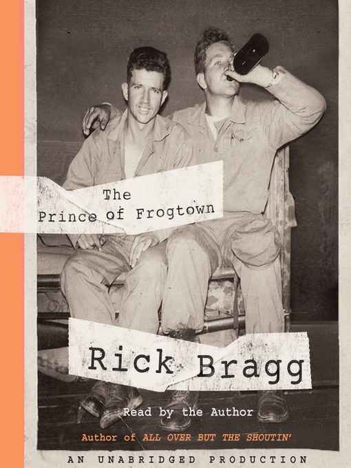 Title details for The Prince of Frogtown by Rick Bragg - Wait list